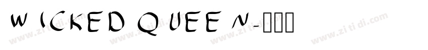 WICKED QUEEN字体转换